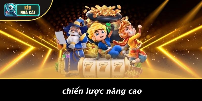 Chiến Lược Nâng Cao