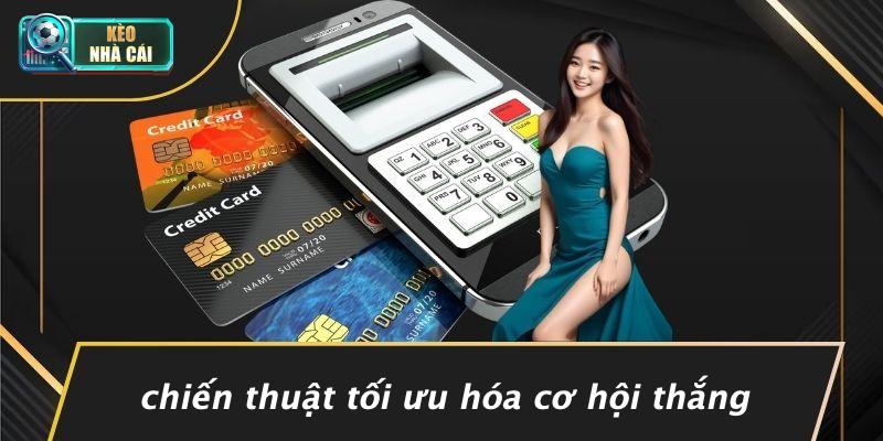 Chiến Thuật Tối Ưu Hóa Cơ Hội Thắng