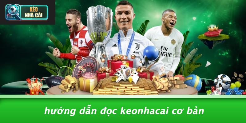 Hướng Dẫn Đọc Keonhacai Cơ Bản