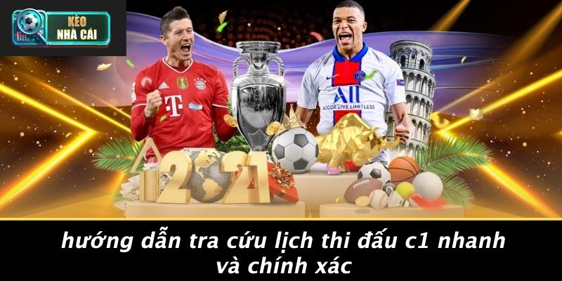 Hướng Dẫn Tra Cứu Lịch Thi Đấu C1 Nhanh Và Chính Xác