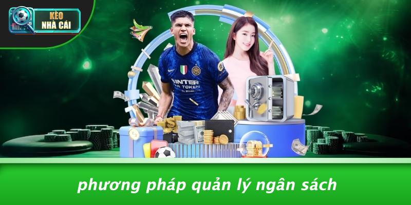Phương Pháp Quản Lý Ngân Sách