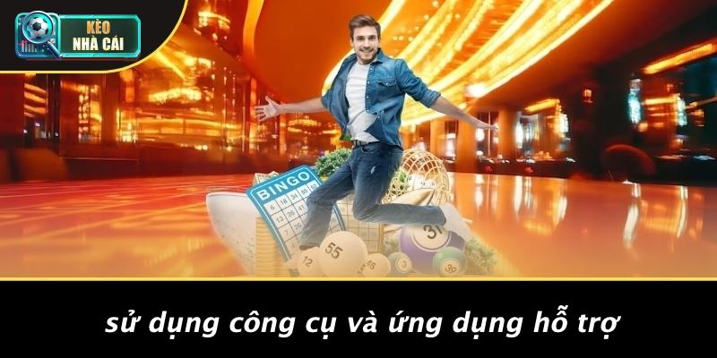 Sử Dụng Công Cụ Và Ứng Dụng Hỗ Trợ