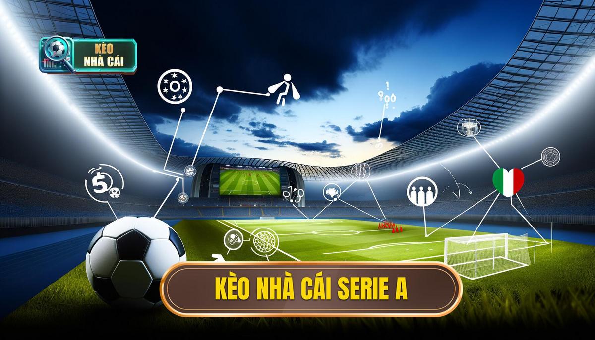 Kèo nhà cái Serie A