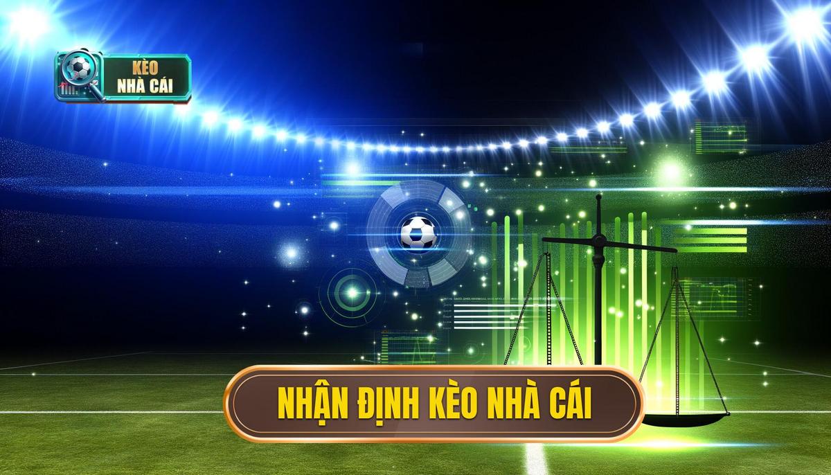 Nhận định kèo nhà cái