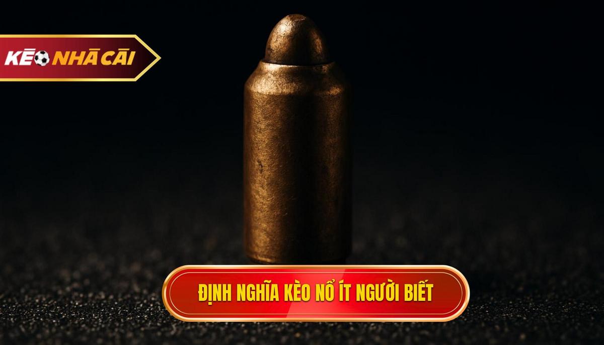 Định Nghĩa Kèo Nổ Lớn Ít Người Biết_ Tại Sao Chúng Lại Quan Trọng_